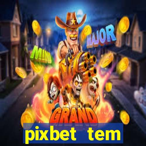 pixbet tem pagamento antecipado